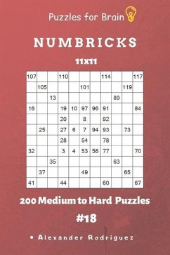Puzzles for Brain - Numbricks 200 Medium to Hard Puzzles 11x11 vol. 18 - Rodriguez, Alexander