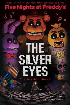 The Silver Eyes: Five Nights at Freddy's (Five Nights at Freddy's Graphic Novel #1) - Cawthon, Scott; Breed-Wrisley, Kira; Schroder, Claudia