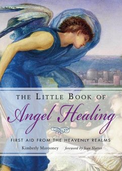 The Little Book of Angel Healing - Marooney, Kimberly (Kimberly Marooney)