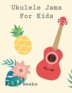 Ukulele Jams For Kids - Weeks, Kelly Gordon