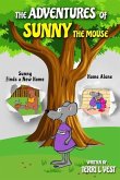 The Adventures of Sunny the Mouse