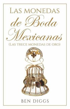 Las Monedas de Boda Mexicanas - Diggs, Ben