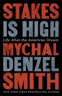Stakes Is High - Smith, Mychal Denzel