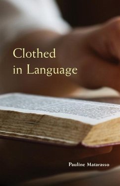 Clothed in Language - Matarasso, Pauline