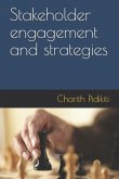 Stakeholder engagement and strategies