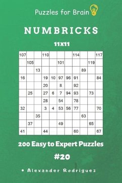 Puzzles for Brain - Numbricks 200 Easy to Expert Puzzles 11x11 vol. 20 - Rodriguez, Alexander