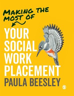 Making the Most of Your Social Work Placement - Beesley, Paula