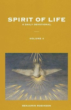 Spirit of Life: Volume 4 - Robinson, Benjamin Israel