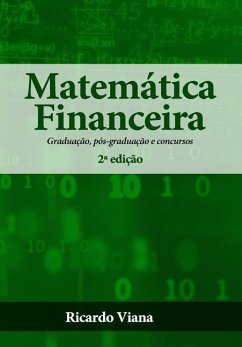 Matemática Financeira: Graduação, pós-graduação e concursos - Viana, Ricardo