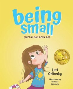 Being Small (Isn't So Bad After All) - Orlinsky, Lori