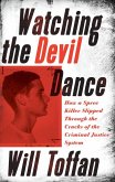 Watching the Devil Dance Watching the Devil Dance