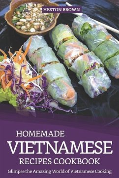 Homemade Vietnamese Recipes Cookbook - Brown, Heston