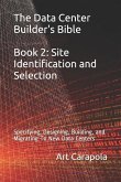 The Data Center Builder's Bible - Book 2