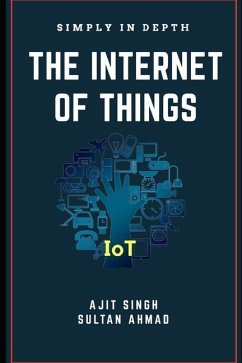 The Internet Of Things - Ahmad, Sultan; Singh, Ajit