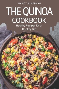 The Quinoa Cookbook - Silverman, Nancy