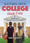 Getting Into College Made Easy