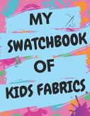 My Swatchbook Of Kids Fabrics