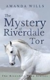 The Mystery of Riverdale Tor