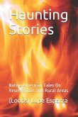 Haunting Stories: Native American Tales on Reservations and Rural Areas