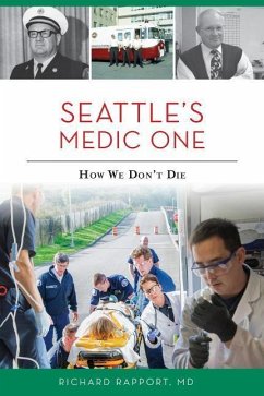 Seattle's Medic One: How We Don't Die - Rapport MD, Richard