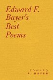 Edward F. Bayer's Best Poems