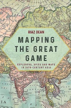 Mapping the Great Game - Dean, Riaz