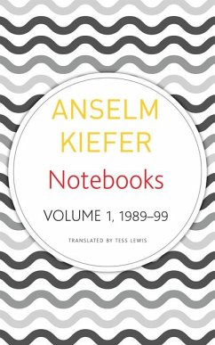 Notebooks, Volume 1, 1998-99: Volume 1 - Kiefer, Anselm