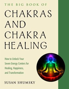 The Big Book of Chakras and Chakra Healing - Shumsky, Susan (Susan Shumsky)