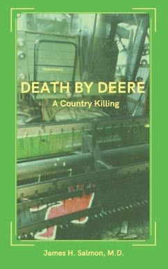 Death By Deere: A Country Killing - Salmon M. D., James H.