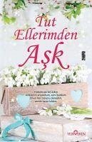 Tut Ellerimden Ask - Bayrak, Akif