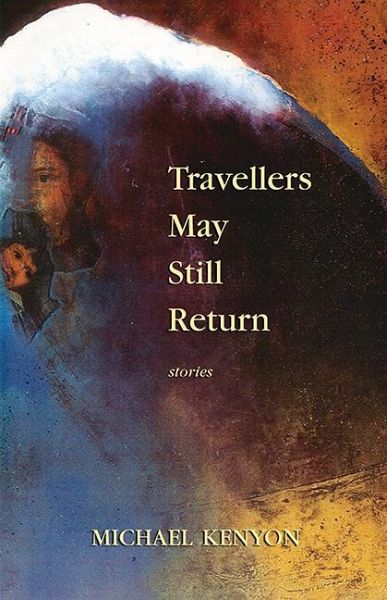 Travellers May Still Return Travellers May Still Return