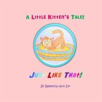 A Little Kitten's Tale! Just Like That!: The House of Ivy