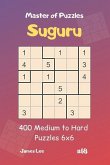 Master of Puzzles Suguru - 400 Medium to Hard Puzzles 6x6 Vol.18