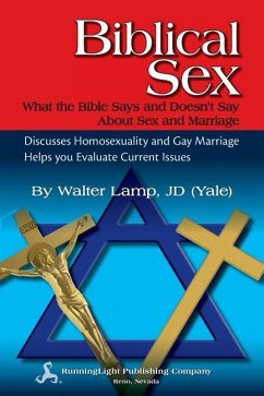 Biblical Sex, What the Bible Says and Doesn't Say about Sex and Marriage - Lamp, Walter