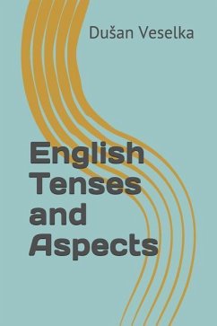 English Tenses and Aspects - Veselka, Dusan