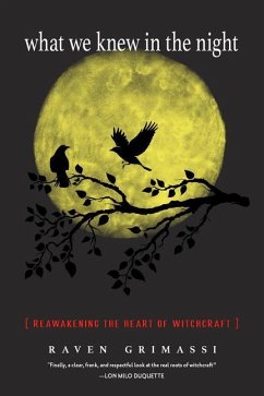 What We Knew in the Night - Grimassi, Raven (Raven Grimassi)