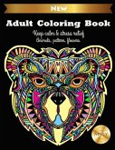 Adult Coloring Book Keep Calm & Stress Relief Animals, Pattern, Flowers: Coloring Book for Adult Enjoy Your Free Time