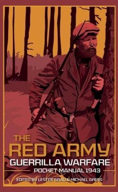 The Red Army Guerrilla Warfare Pocket Manual - Grau, Les; Gress, Mike