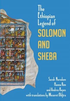 Ethiopian Legend of Solomon and Sheba - Norodom, Sarah; Kim, Hannah; Reyes, Andres T.