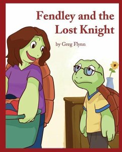 Fendley and the Lost Knight - Flynn, Greg