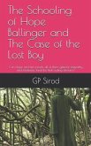 The Schooling of Hope Ballinger and the Case of the Lost Boy
