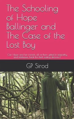 The Schooling of Hope Ballinger and the Case of the Lost Boy - Sirod, Gp