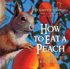 How to Eat a Peach - Schaufeld, Karen