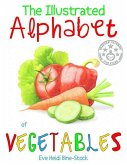 The Illustrated Alphabet of Vegetables