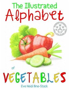 The Illustrated Alphabet of Vegetables - Bine-Stock, Eve Heidi