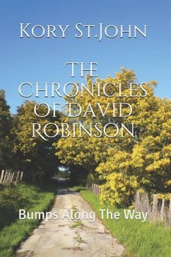 The Chronicles Of David Robinson: Bumps Along The Way - St John, Kory