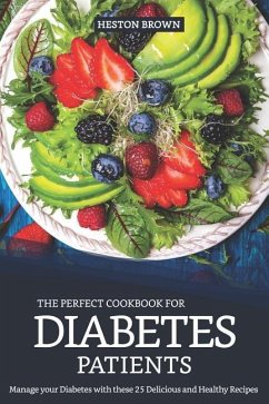 The Perfect Cookbook for Diabetes Patients - Brown, Heston