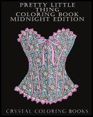 Pretty Little Thing Coloring Book Midnight Edition