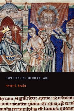 Experiencing Medieval Art - Kessler, Herbert L.