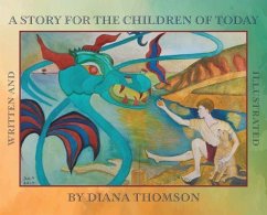 A Story for the Children of Today - Thomson, Diana